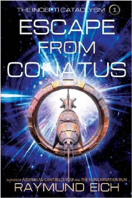 Escape from Conatus by Eich, Raymund