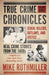True Crime Chronicles: Serial Killers, Outlaws, And Justice ... Real Crime Stories From The 1800s by Mike Rothmiller