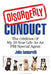 Disorderly Conduct: The Oddities Of My 20-Year Life As An FBI Special Agent by Joey Robert Parks