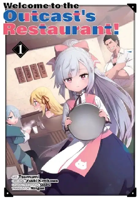 Welcome to the Outcast's Restaurant! Vol. 1 (Manga) by Yuuki Kimikawa