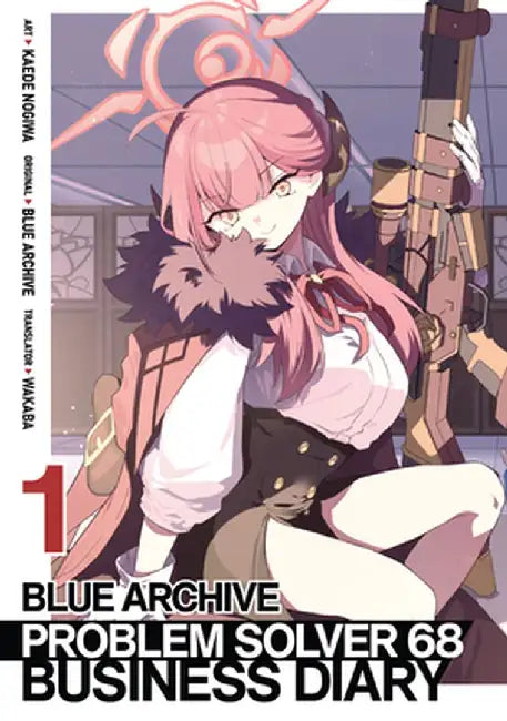 Blue Archive: Problem Solver 68 Business Diary Vol. 1 by Kaede Nogiwa