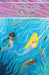 A Mermaid's Dream by Amanda Rose Baker