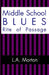 Middle School Blues: Rite of Passage by L. a. Morton