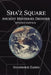 Sha'Z Square: Ancient Mysteries Decoded: Revised Edition by Shahrokh Zadeh