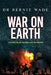 War on Earth by Bernie L. Wade
