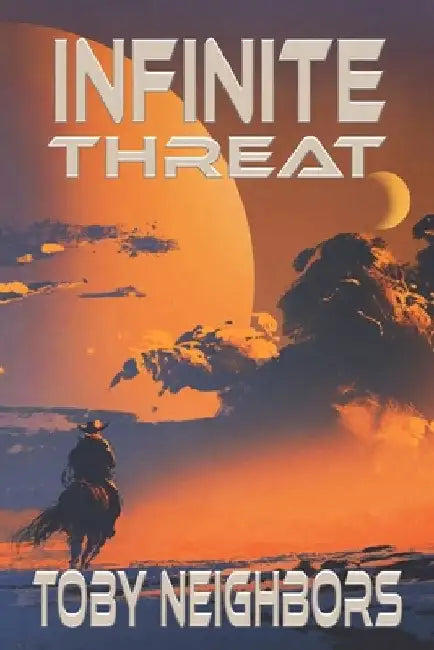 Infinite Threat by Toby Neighbors