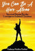 You Can Be A Hero Alone: Survival Stories For the Courageous Isolated Christian by Katheryn Maddox Haddad