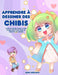 Apprendre à dessiner des chibis: Livre de dessin manga chibi étape par étape pour les enfants et adultes by Aimi Aikawa