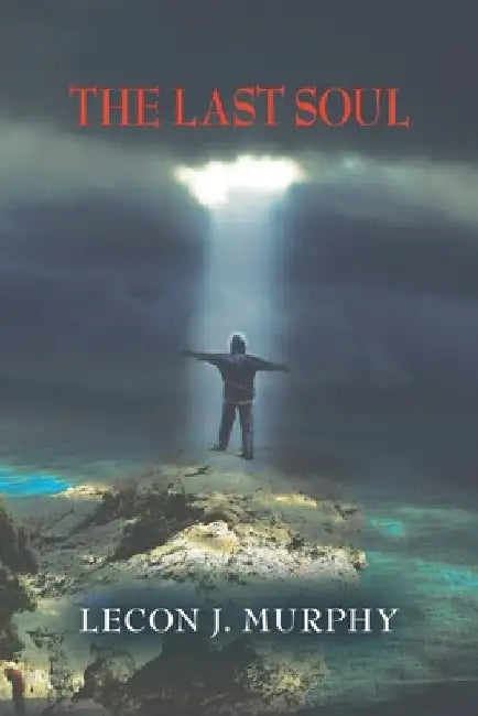 The Last Soul by Lecon J. Murphy