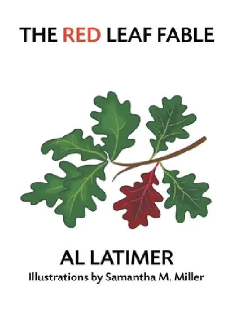 The Red Leaf Fable by Latimer Al