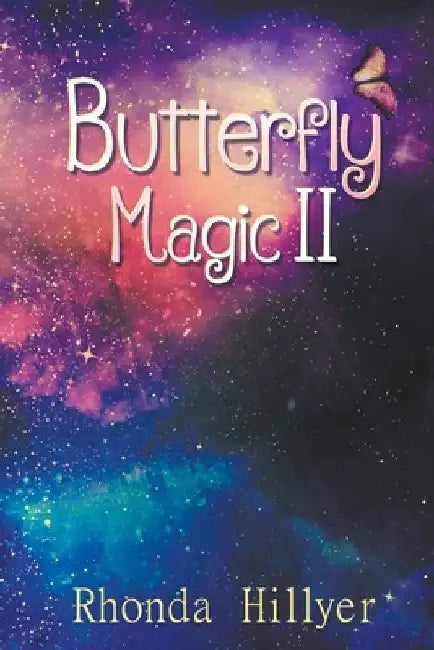 Butterfly Magic II by Rhonda Hillyer