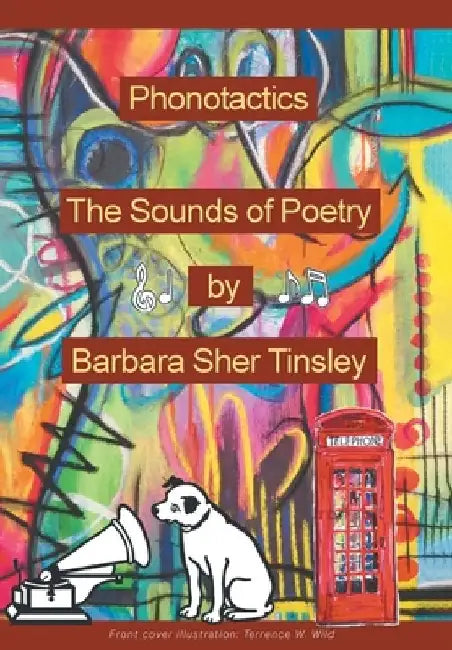 Phonotactics: The Sounds of Poetry by Barbara Sher Tinsley