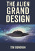 The Alien Grand Design by Tim Donovan