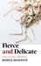 Fierce and Delicate: Essays on Dance and Illness by Renée K. Nicholson