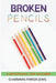 Broken Pencils: A Devotional for Teachers by Charmaine Parker Lewis