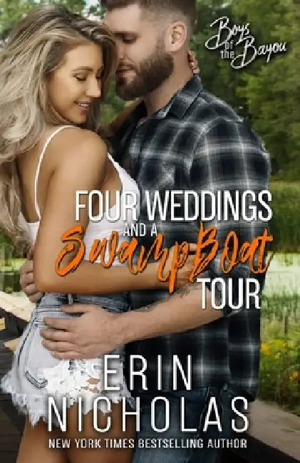 Four Weddings and a Swamp Boat Tour by Erin Nicholas