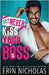 Why You Should Never Kiss Your Boss by Nicholas, Erin
