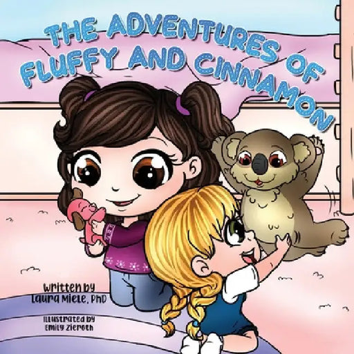 The Adventures of Fluffy and Cinnamon by Laura Miele