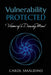 Vulnerability Protected: Visions of a Dancing Mind by Carol Smaldino