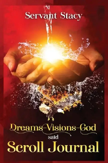 Dreams - Visions - God Said by Servant Stacy