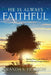He is Always Faithful by Wanda S. Hudson