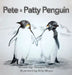 Pete and Patty Penguin by Teresa L. Moyer
