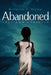 Abandoned, Lost and Confused by Bridgette E. Keeley