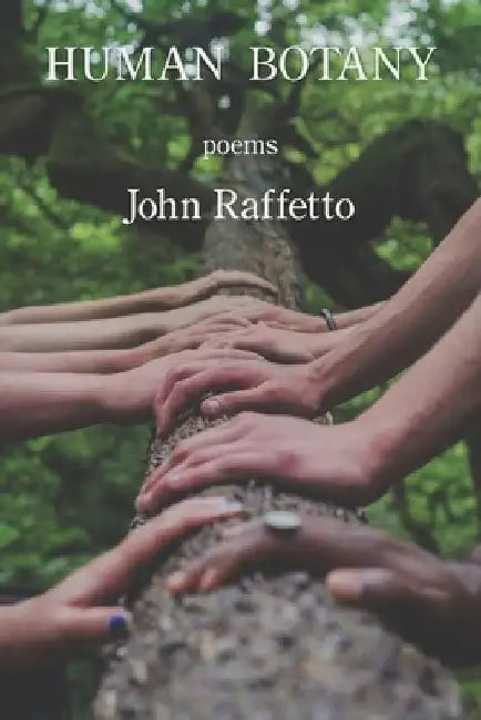 Human Botany by John Raffetto