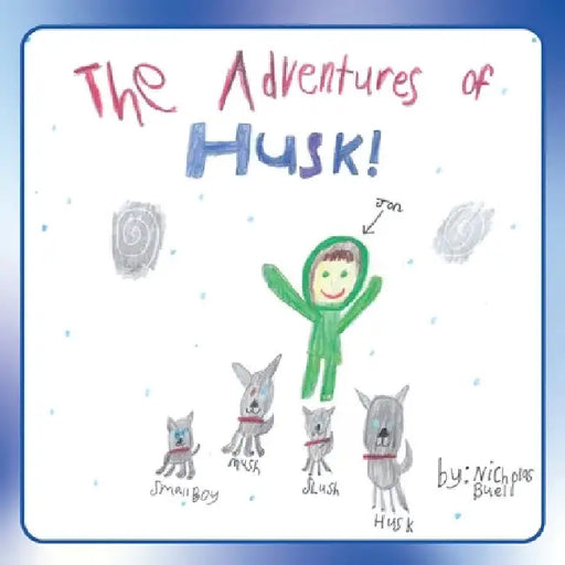 The Adventures of Husk by Nicholas Buell