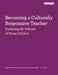 Becoming a Culturally Responsive Teacher: Sustaining the Cultures of Young Children by Rosemarie Allen, Dorothy Shapland Rodriguez