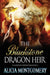 Blackstone Dragon Heir: Blackstone Mountain Book 1 by Alicia Montgomery