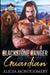 Blackstone Ranger Guardian: Blackstone Rangers Book 5 by Alicia Montgomery