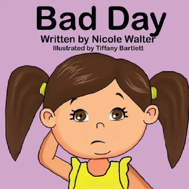 Bad Day by Nicole Walter