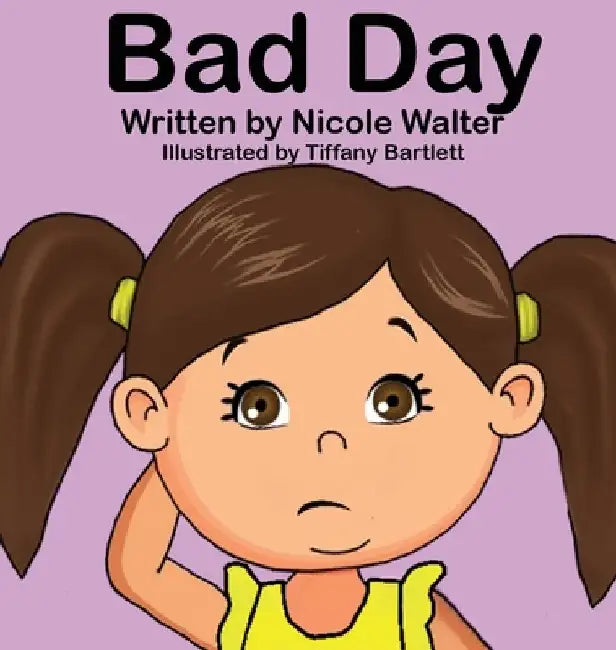Bad Day by Nicole Walter