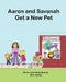 Aaron and Savannah Get a New Pet by M. a. Kunkle