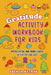 Gratitude Activity Workbook for Kids: Appreciation and Mindfulness Activities for Kids by Brenda Nathan