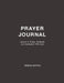 Prayer Journal: Journal for Prayer, Gratitude and Connection With God by Brenda Nathan