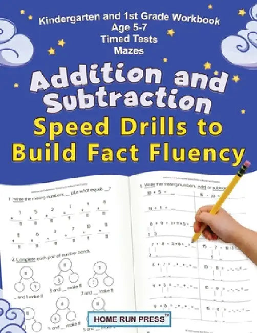 Addition and Subtraction Speed Drills to Build Fact Fluency by LLC Home Run Press