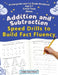 Addition and Subtraction Speed Drills to Build Fact Fluency by LLC Home Run Press