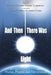And Then There Was Light: Stories, Poems, and Devotionals by Living Parables of Central Florida