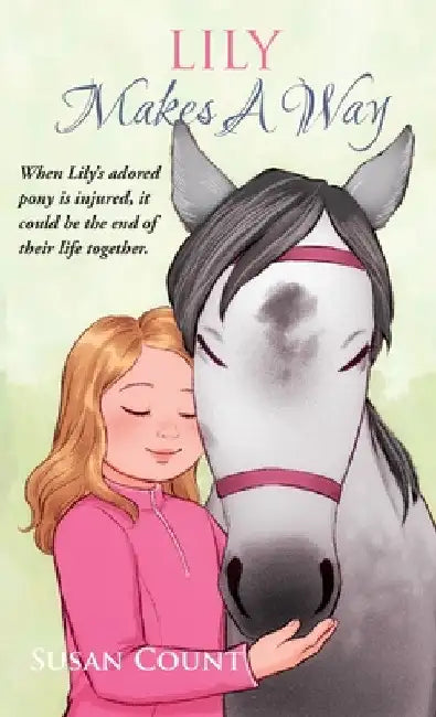Lily Makes A Way by Susan Count
