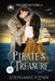 Pirate's Treasure: Large Print Edition, A Swashbuckling Time Travel Romance by Stephanie Flynn