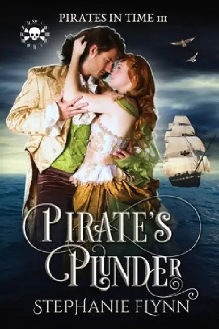 Pirate's Plunder: A Swashbuckling Time Travel Romance by Stephanie Flynn
