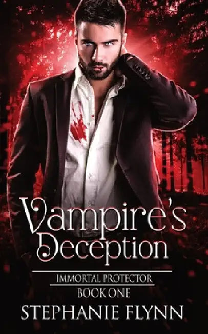 Vampire's Deception: A Steamy Paranormal Urban Fantasy Romance by Stephanie Flynn
