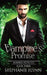 Vampire's Promise: A Steamy Paranormal Urban Fantasy Romance by Stephanie Flynn