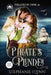 Pirate's Plunder: Large Print Edition, A Swashbuckling Time Travel Romance by Stephanie Flynn