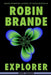 Explorer by Robin Brande