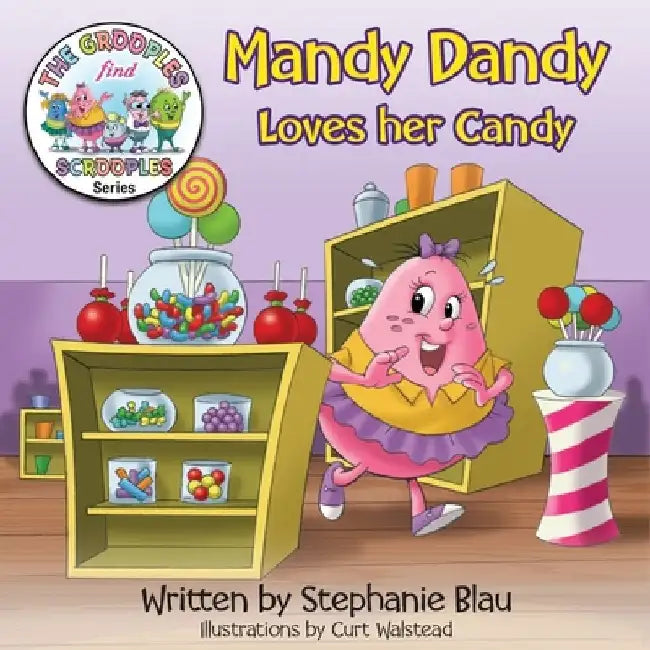 Mandy Dandy Loves her Candy by Stephanie Blau