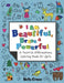 I AM Beautiful, Brave & Powerful (A Positive Affirmations Coloring Book for Girls): A Positive Affirmations Coloring Book for Girls by Kelly Grace