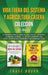Vida fuera del sistema y Agricultura casera Colección (2 en 1): El Manual para el agricultor casero + Viviendo fuera del sistema - El set de libros de by Chase Bourn
